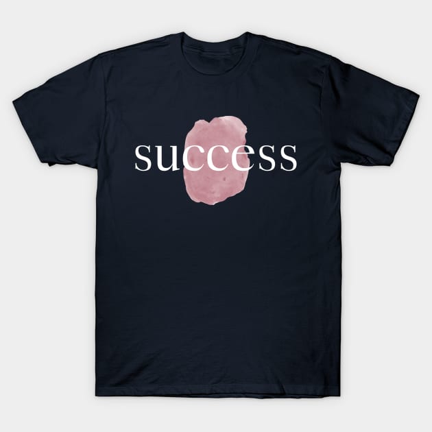 success T-Shirt by Tinspira